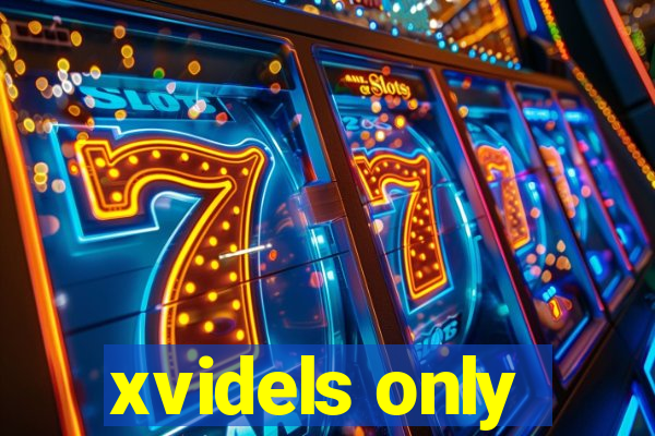 xvidels only