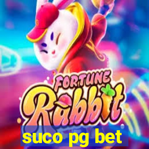 suco pg bet