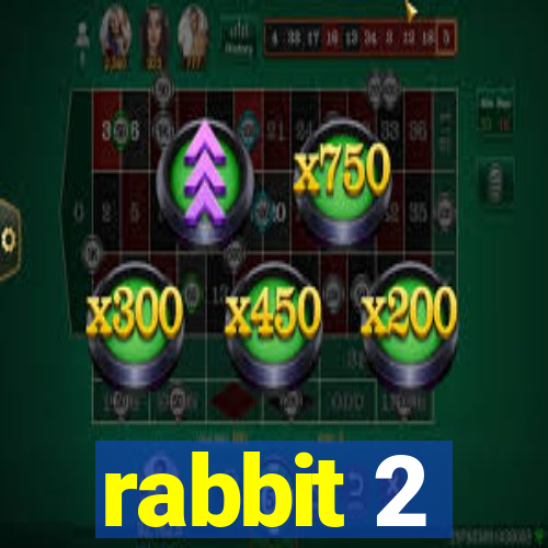 rabbit 2