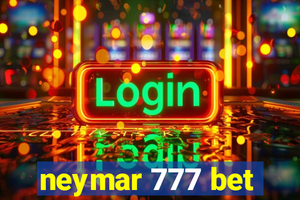 neymar 777 bet
