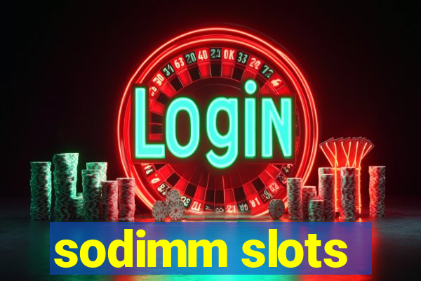 sodimm slots