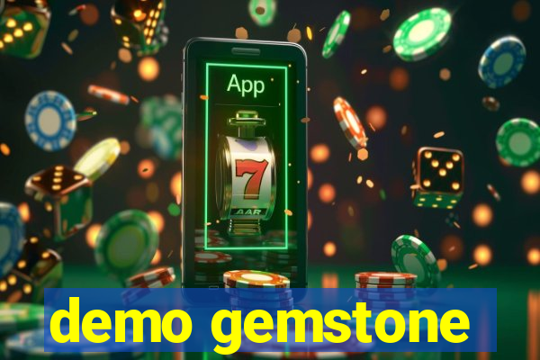 demo gemstone