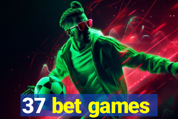 37 bet games