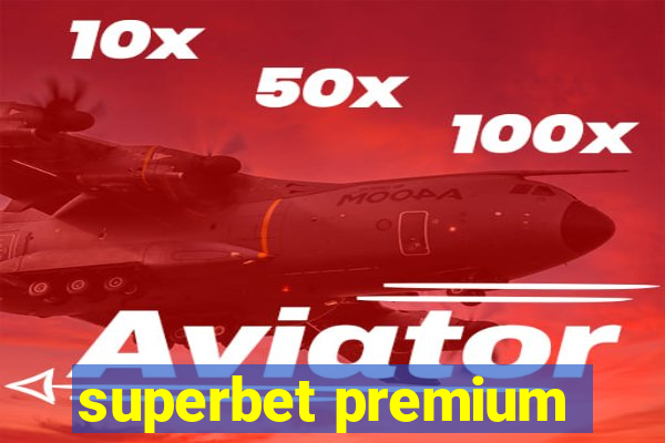 superbet premium