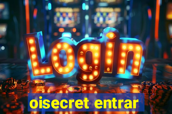 oisecret entrar