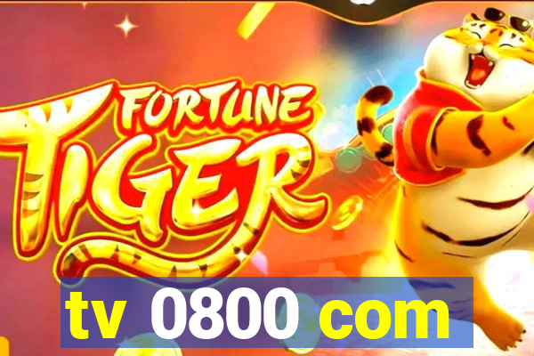 tv 0800 com