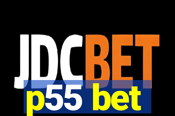 p55 bet