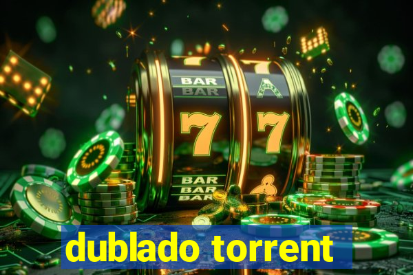 dublado torrent