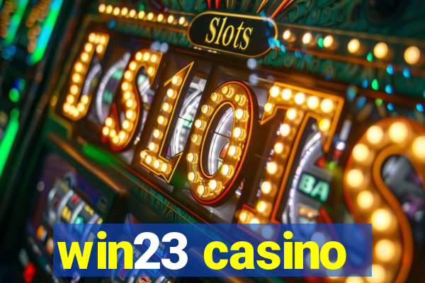 win23 casino