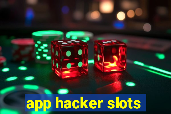 app hacker slots