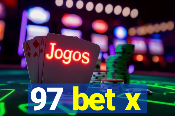97 bet x
