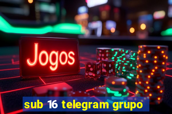 sub 16 telegram grupo