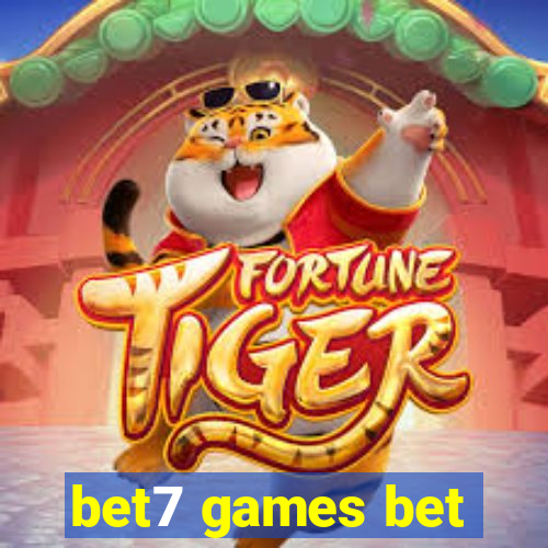 bet7 games bet