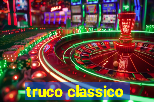 truco classico
