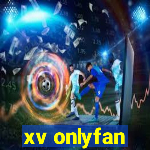 xv onlyfan