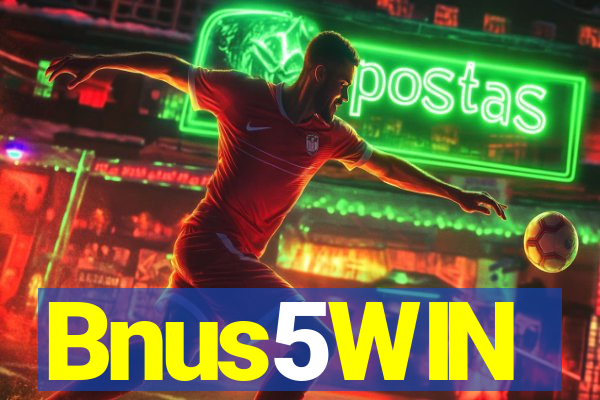 Bnus5WIN