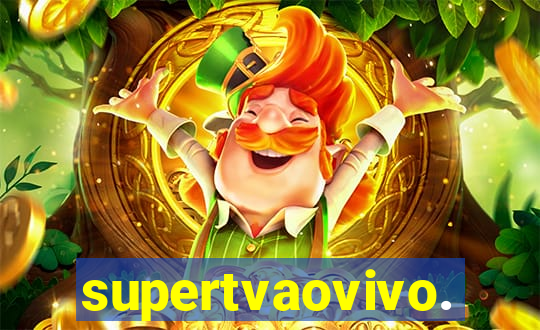 supertvaovivo.