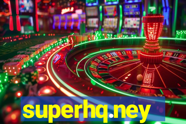 superhq.ney