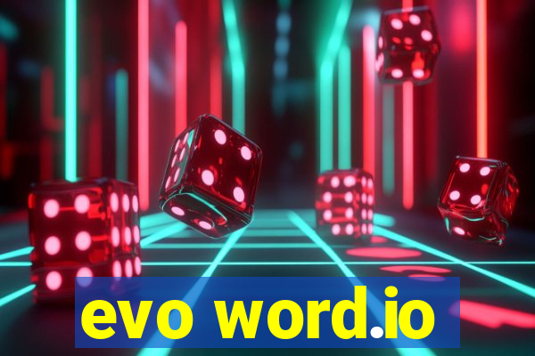 evo word.io