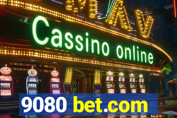 9080 bet.com