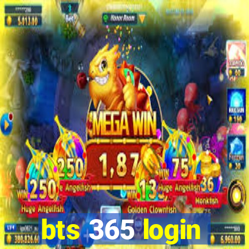 bts 365 login