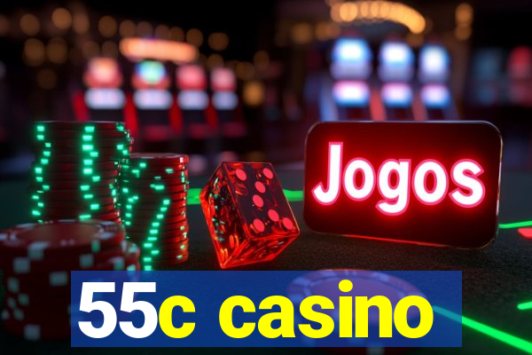 55c casino