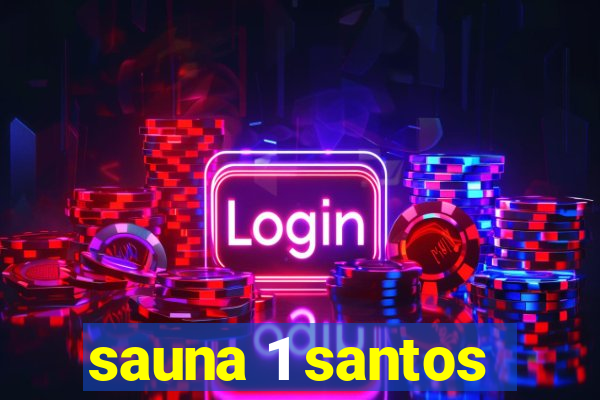 sauna 1 santos