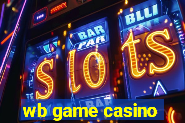 wb game casino
