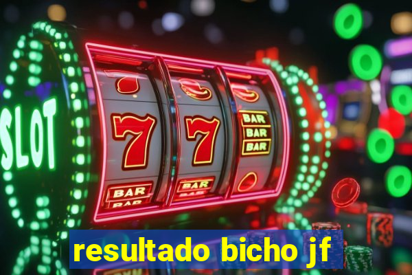 resultado bicho jf