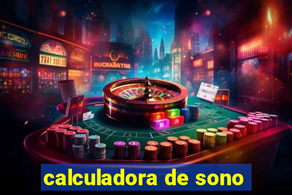calculadora de sono