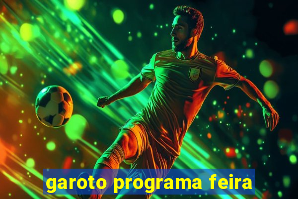 garoto programa feira