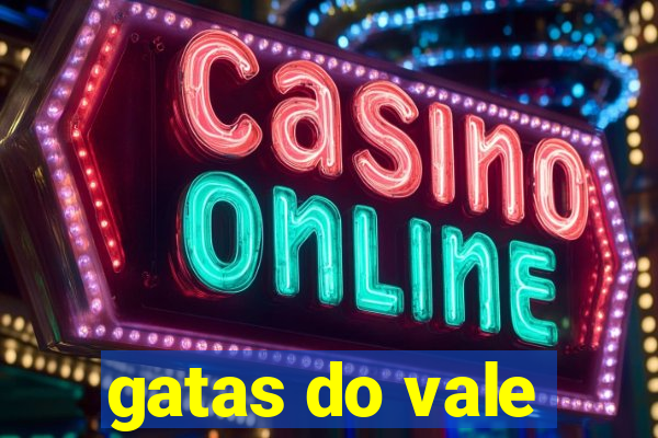 gatas do vale