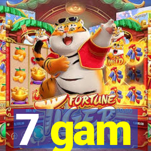 7 gam