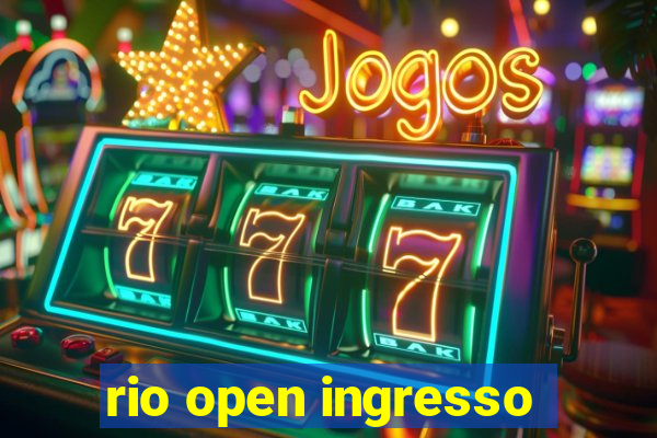 rio open ingresso