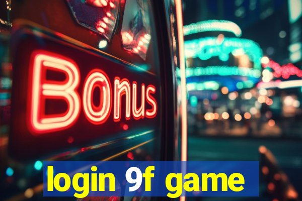 login 9f game