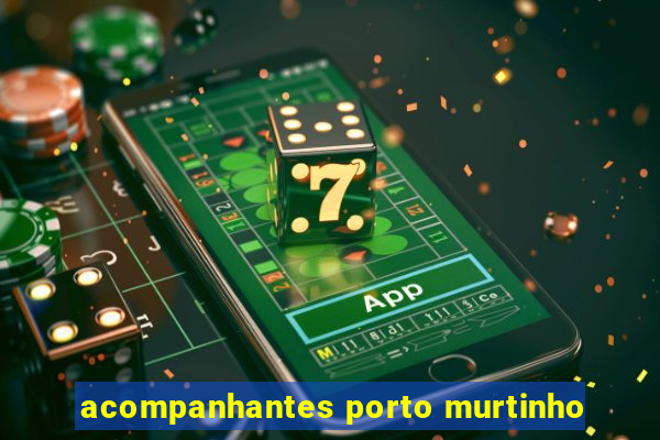 acompanhantes porto murtinho