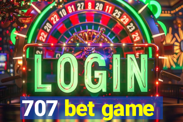 707 bet game