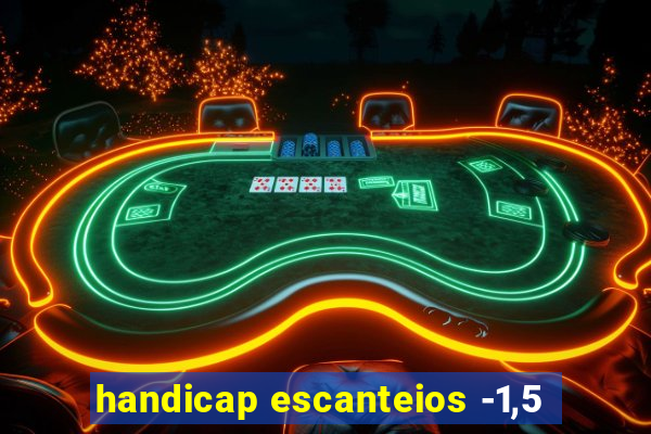 handicap escanteios -1,5