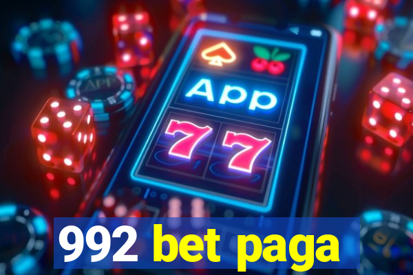 992 bet paga