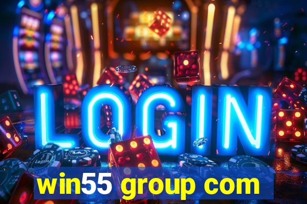win55 group com