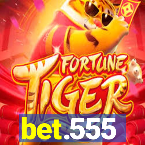 bet.555