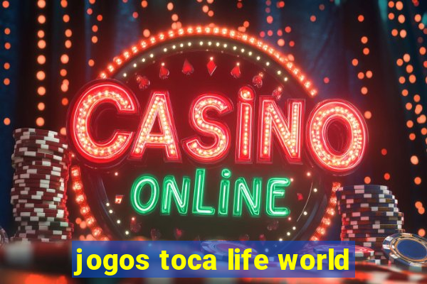 jogos toca life world