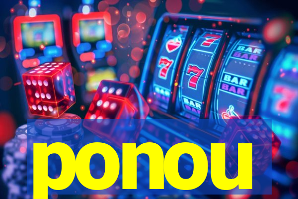 ponou