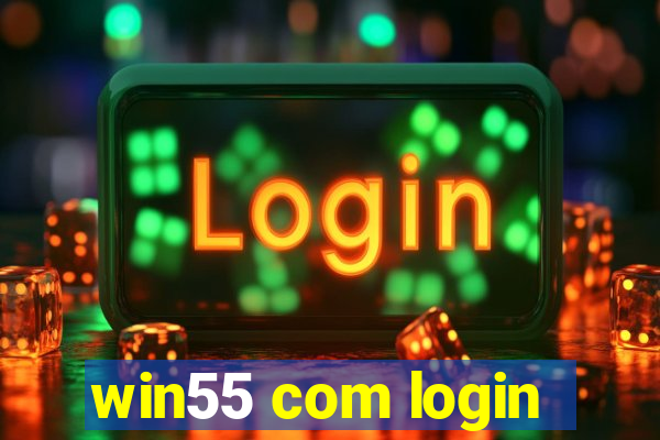win55 com login