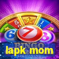 lapk mom