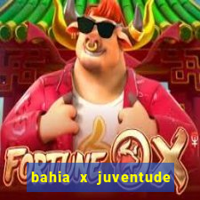 bahia x juventude onde assistir