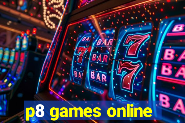 p8 games online