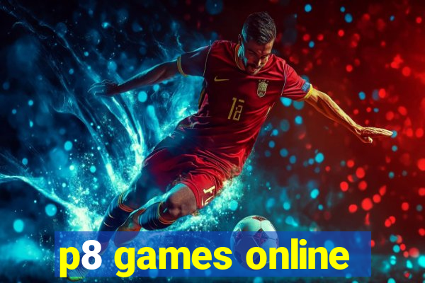p8 games online