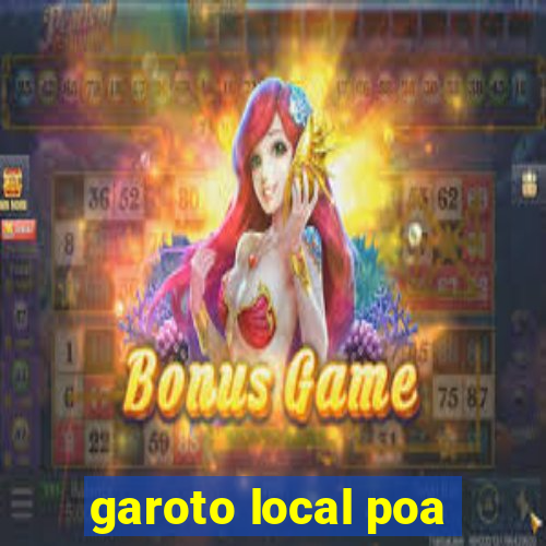 garoto local poa