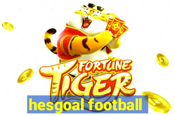 hesgoal football